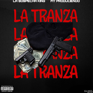 La Tranza (Explicit)