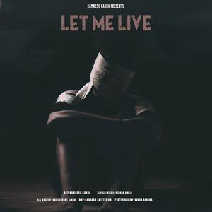 Let Me Live (feat. Ramnesh kaura)