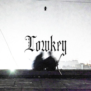 Lowkey (Explicit)