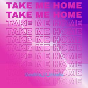 Take Me Home