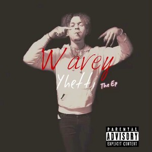 Wavey Ep (Explicit)