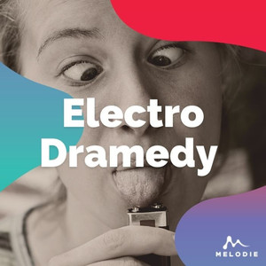 Electro Dramedy