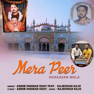 Mera Peer Muraadan Wala