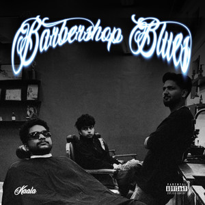 barbershop blues (Explicit)