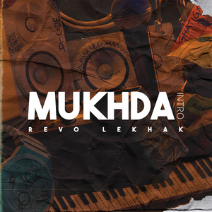 Mukhda (Intro) [Explicit]