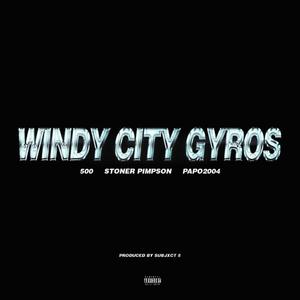 WINDY CITY GYROS (Explicit)