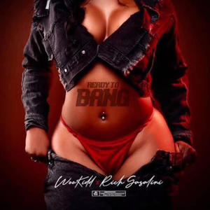 Ready To Bang (feat. Rich Gasalini) (Explicit)