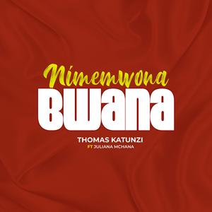 Nimemwona Bwana (feat. Juliana Mchani)