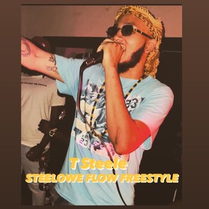 Steelowe Flow Freestyle (Explicit)