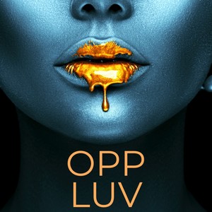 Opp Luv (Explicit)