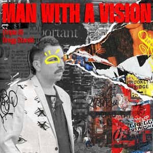 Man With a Vision