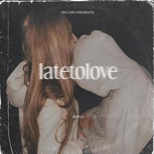 latetolove (Explicit)