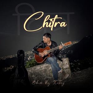 Chitra (feat. Bhimraj Xettri)
