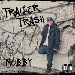 Trailer Trash (Explicit)