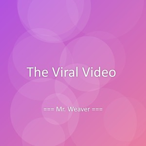 The Viral Video