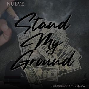 Stand My Ground (feat. Ouutrue & Yng Cee Low) (Explicit)