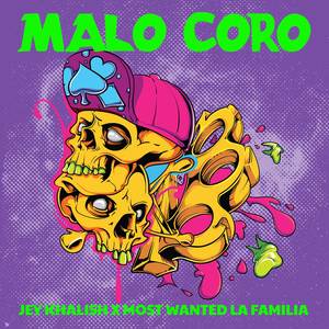 Malo Coro (Explicit)
