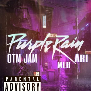 purple rain(feat. otm jam) (Explicit)