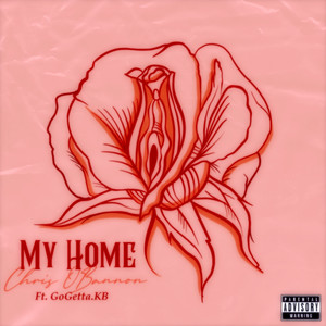 My Home (Explicit)