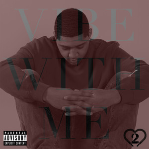 Vibe with Me (Explicit)