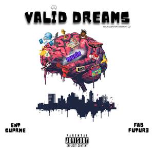 VALID DREAMS (Explicit)