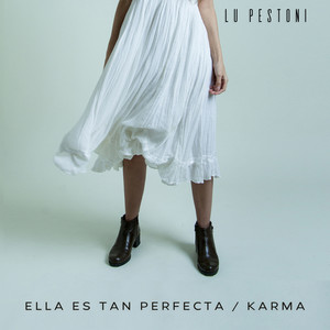 Ella Es Tan Perfecta / Karma