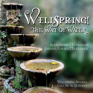 Bring Me a Little Water (Arr. by Alexander L'Estrange & Joanna Forbes L'Estrange)
