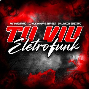 Tu Viu (Eletrofunk)