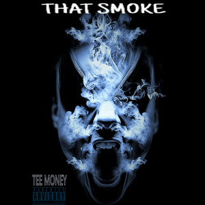 That Smoke (Explicit)