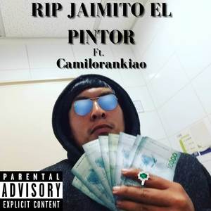 Rip jaimito el pintor (Explicit)