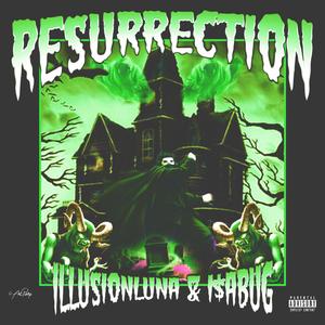 RESURRECTION (feat. I$ABUG) (Explicit)