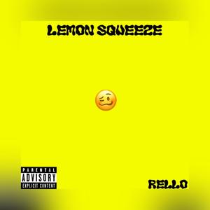 Lemon Squeeze (Explicit)