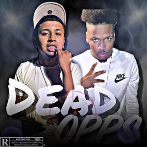 Dead Opps (feat. Trenchbaby KJ) [Explicit]