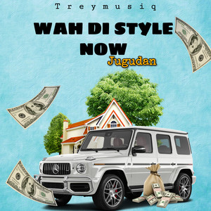 Wah Di Style Now (Explicit)