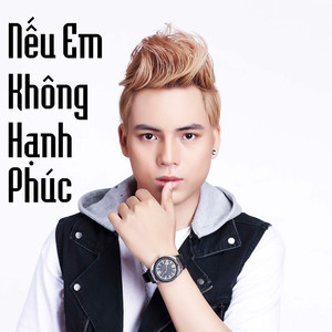 Nếu Em Không Hạnh Phúc (Ballad)