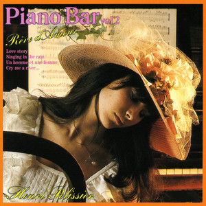 Piano-Bar Vol. 2 : Dream About Love / Rêve D'Amour