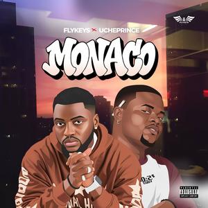 MONACO (feat. Ucheprince) (Explicit)