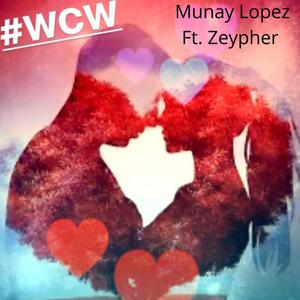 #WCW (feat. Zepher) [Explicit]