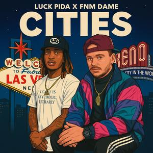 Cities (feat. FNM Young Dame) [Explicit]