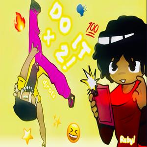 DO IT x2! (feat. djrots|Explicit)