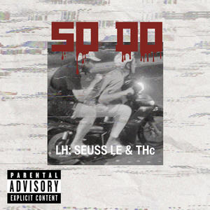 So Do (feat. SEUSS LE) [Explicit]