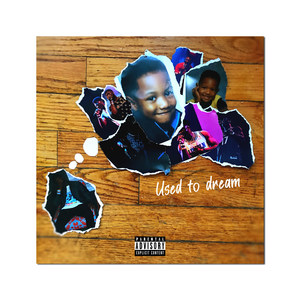 Used to Dream (Explicit)