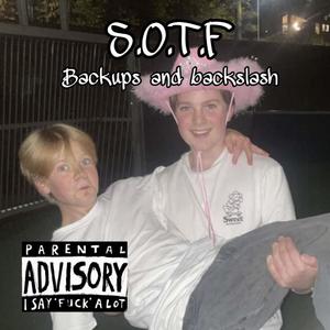 S.O.T.F (feat. Backslash) (Explicit)