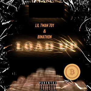 Loadup (feat. LilTwan701) (Explicit)