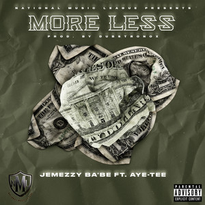 More Less (feat. Aye-Tee) [Explicit]