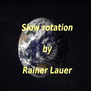 Slow rotation