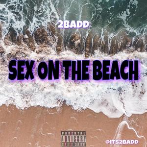 Sex On The Beach (Explicit)