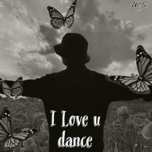 I Love u Dance
