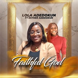 Faithful God