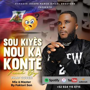 SOU KIYES NOU KA KONTE (Explicit)